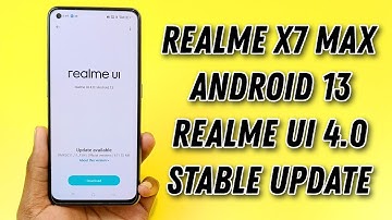 Realme X7 Max Android 13 & Realme UI 4.0 Stable Update
