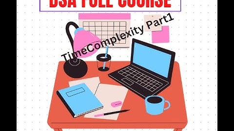 Data Structure & Algorithm Full Practice Course | Time Complexity | Part1