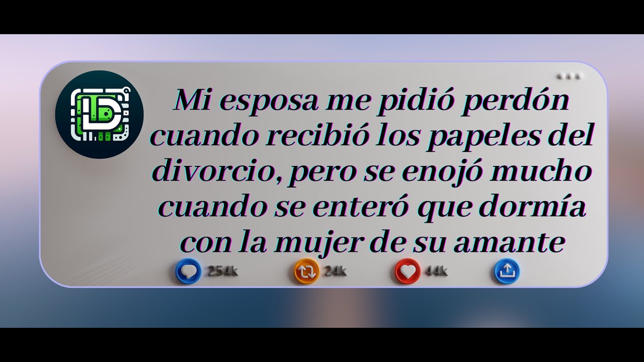 Mi esposa me pidió perdón cuando recibió los papeles del divorcio, pero se enojó mucho cuando.....