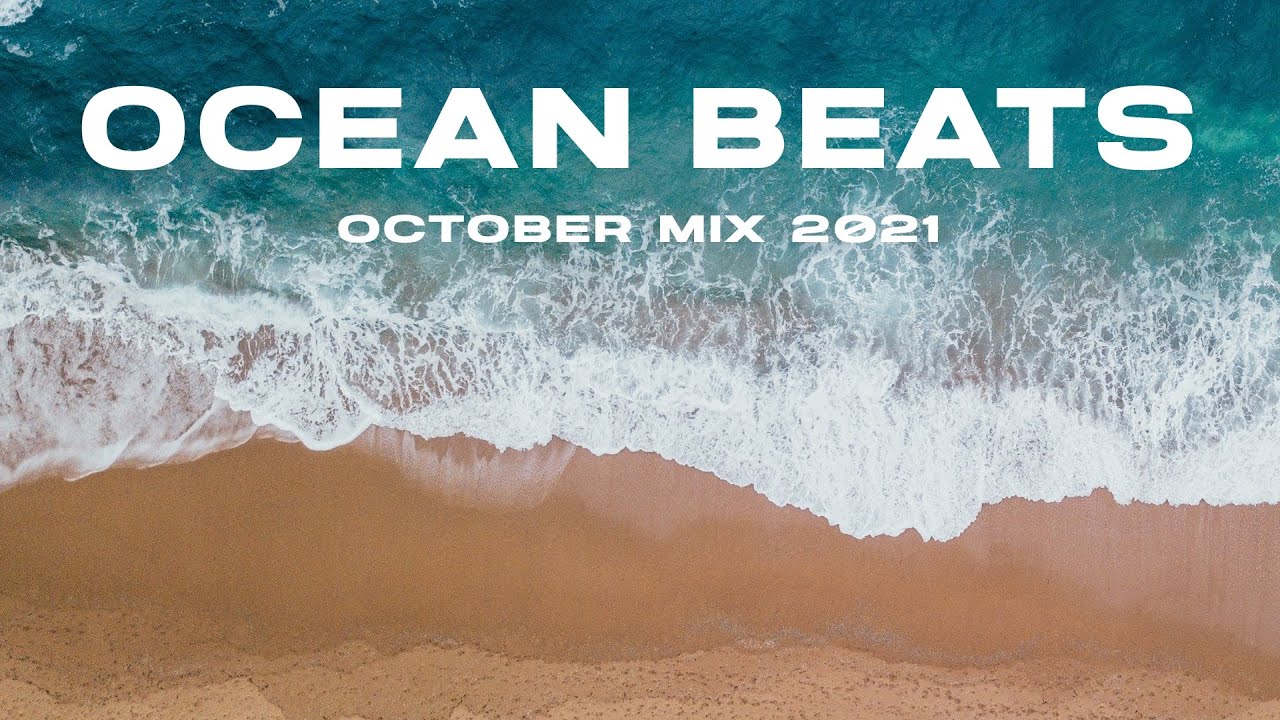 OCEAN BEATS CHILL MUSIC || october mix 2021 || Alpha music ||