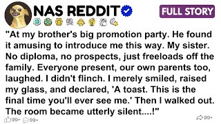 [FULL STORY ] At my brother's big promotion party. He found it amusing to introduce me ....!