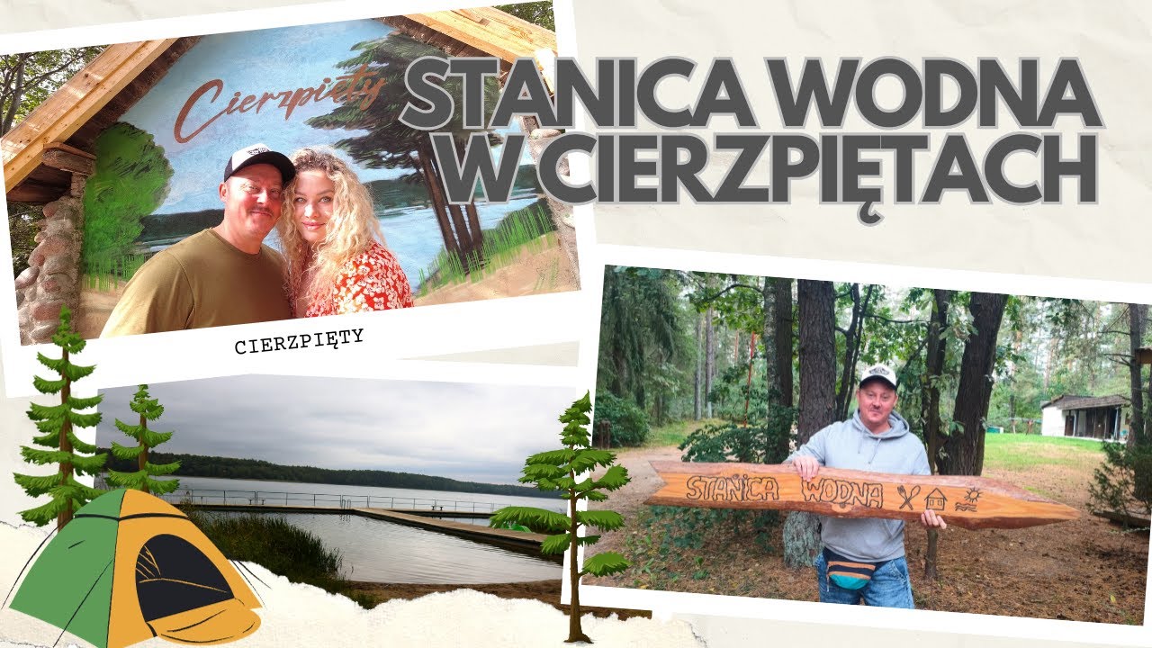 STANICA WODNA CIERZPIĘTY | SAMI NA POLU NAMIOTOWYM | ZAMKNIĘCIE SEZONU CAMPINGOWEGO | MAZURY
