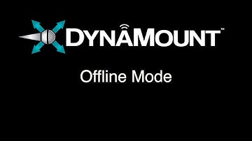 DynaMount Offline Mode Tutorial