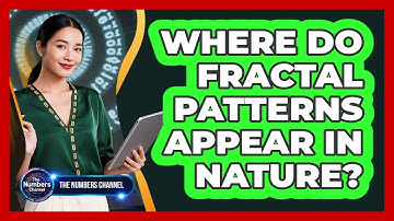 Where Do Fractal Patterns Appear in Nature?