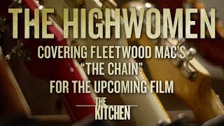 The Highwomen: The Chain (From The Original Motion Picture “THE KITCHEN”)