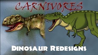 Carnivores Dinosaur Redesigns