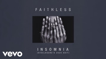 Faithless - Insomnia (Disclosure's 2025 Edit - Official Audio)