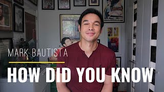 Watch Mark Bautista How Did You Know video