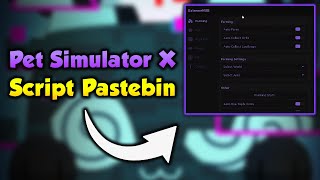 PET SIMULATOR X Script Pastebin 2023 UPDATE QUESTS AUTO FARM QUEST