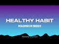 Madison Beer Healthy Habit Lyrics mp3