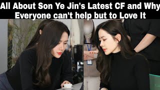 ALL ABOUT SON YE-JIN'S LATEST CF AND WHY EVERYONE CAN'T HELP BUT TO LOVE IT |YOUNGLIM X AHC CHINA