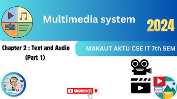 Unit 2 Text and Audio (Part 1)  ▶️Multimedia Systems #makaut #cse #aktu #ai #education #multimedia