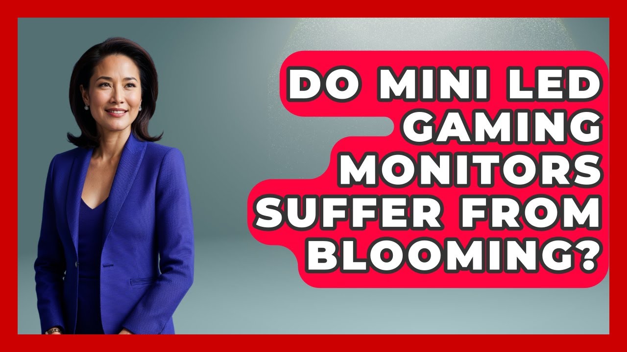 Do Mini LED Gaming Monitors Suffer From Blooming? - The Hardware Hub
