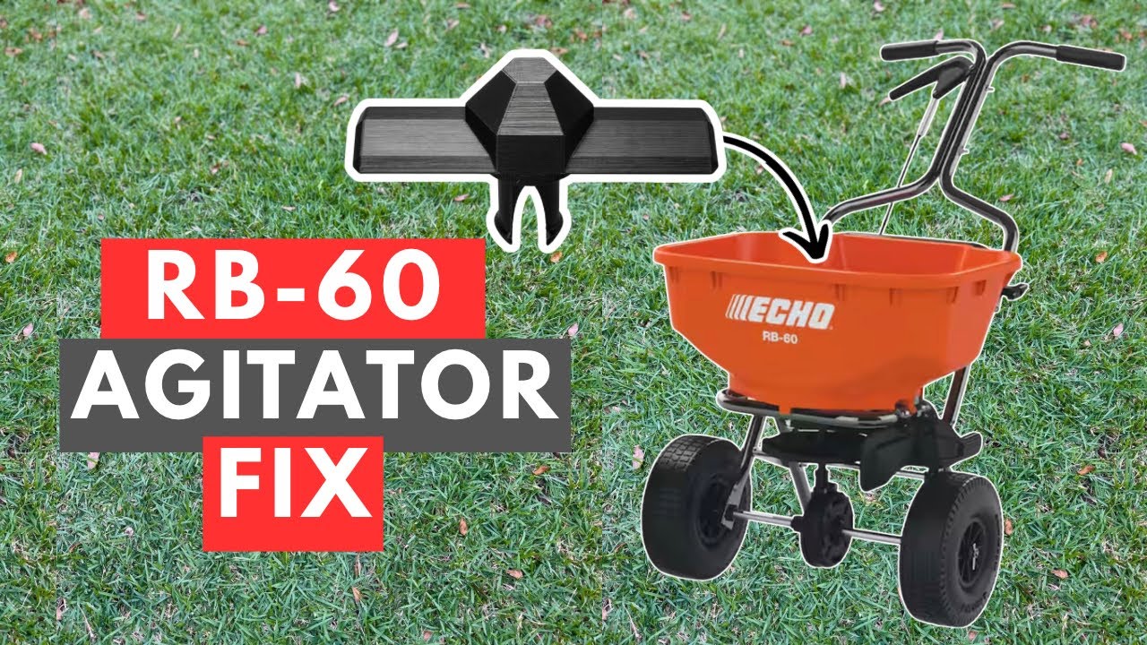 Rb60 Echo RB-60 Broadcast Spreader Review – How to Fix the Agitator Problem ...