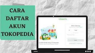 Cara Mudah Untuk Membuat Akun Baru di Website Tokopedia screenshot 5