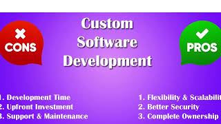 Pros and Cons of Custom Software Development