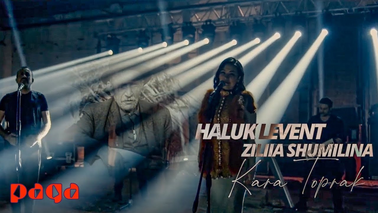 Haluk Levent & Ziliia Shumilina - Kara Toprak (Official Video)