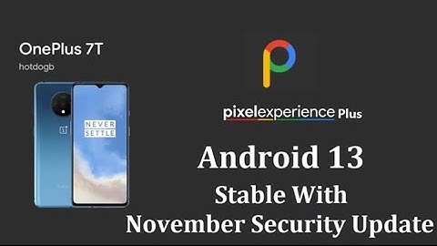 🔥How to Install Official Pixel Experience Plus Rom on OnePlus 7T | Android 13 | 29-11-22 NOV Update🔥