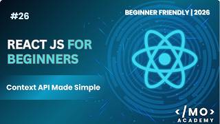 React Context API Deep Dive | Solve Prop Drilling in React (2026 Guide)