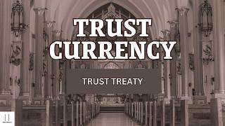 Trust 103 This Is How You Create Trust Currency, The True Status Correction Now Begins Gen #, Trust
