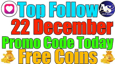 22 December, 2025 | Top Follow Promo Code | Free Coins 💰