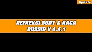 KODENAME REFLEKSI BODY KACA BUSSID V4.4.1