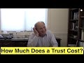 How Much Does a Trust Cost?