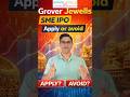 Grover Jewells IPO Apply or Avoid #shorts