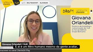 Drops ClienteSA - “Mais do que a promessa da marca é a prova social que o consumidor nos traz.”