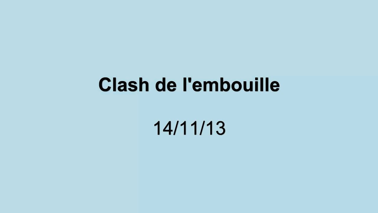 Clash de l'embrouille - 14/11/13 - HD