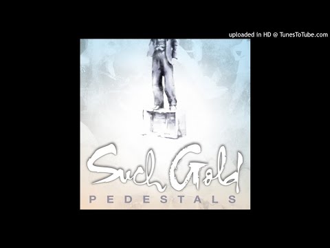 Such Gold — [EGxHC] Such Gold ‎– Pedestals (Full EP)