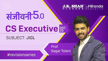 Sanjivani 5.0 ll CS Executive Dec 25 ll JIGL | Day 4 #csatjkshahclasses