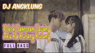 DJ POKOK SAYANG AKU RA KURANG KURANG - SYAHIBA SAUFA & JAMES AP FULL BASS