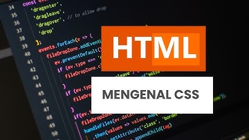 Tutorial HTML Dasar - 05 - Belajar HTML Mengenal CSS