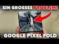 Google pixel fold ein groes problem handson