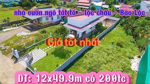 #14 Nhà Vườn Ngô Tất Tố  Lộc Châu Bảo Lộc | Xuân Land Bảo Lộc