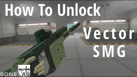 How to Unlock The VECTOR SMG | BONELAB