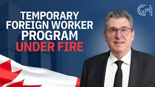 TFW Program Debate, Undocumented Workers &amp; Start-Up Visa Challenges