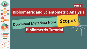 Scopus Metadata Extraction for Bibliometric and Scientometric Analysis_ part 1
