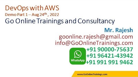 01 DevOps With AWS Demo Part1 - Aug 24th 2022 | Bhaskar Jogi |Go Online Trainings | 90000 75637