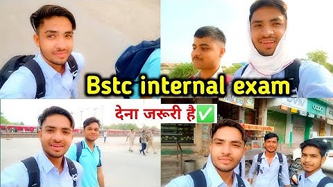 Bstc internal exam 2024 ||bstc first year||D.el.ed first year exam