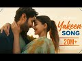 NEW SONG 2026 | YAKEEN (OFFICIAL SONG) | LAKSHYA | ANANYA PANDAY | SAD SONG | INDIAN HIT MUSIC