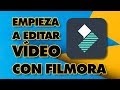 Cómo iniciarse en la edición de vídeo con FILMORA