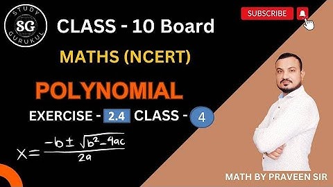 POLYNOMIAL(NCERT )II EXERCISE 2.4  II CLASS - 10 II C.B.S.E II U.P II I.C.S.E II MATH BY PRAVEEN SIR