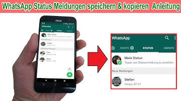 Whatsapp Status Bilder & Videos speichern, kopieren, weiterleiten & übernehmen - Anleitung