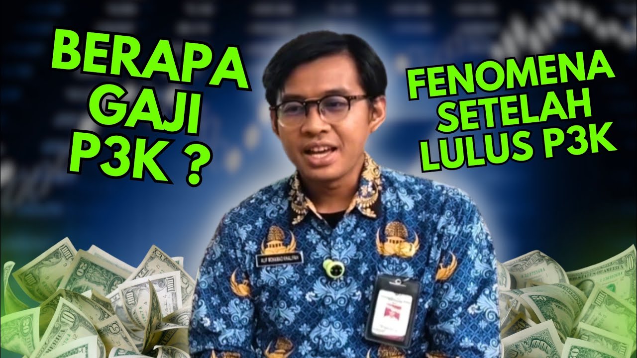 Berapa Gaji PPPK ? Kenapa Setelah Dilantik P3K Bercerai 