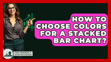 How To Choose Colors For A Stacked Bar Chart? - The Friendly Statistician