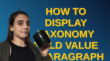 Drupal: How to display taxonomy field value in paragraph twig file?