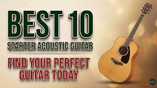Top 10 Best Acoustic Guitars for Beginners 2026 (Tested & Reviewed)