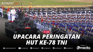 🔴LIVE - Upacara Peringatan HUT Ke-78 TNI